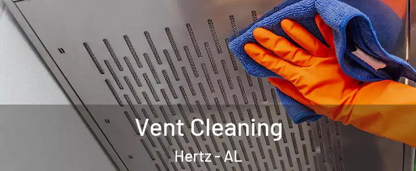 Vent Cleaning Hertz - AL