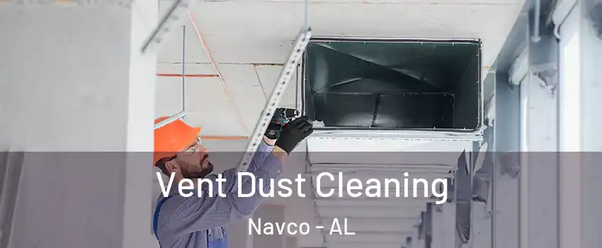 Vent Dust Cleaning Navco - AL