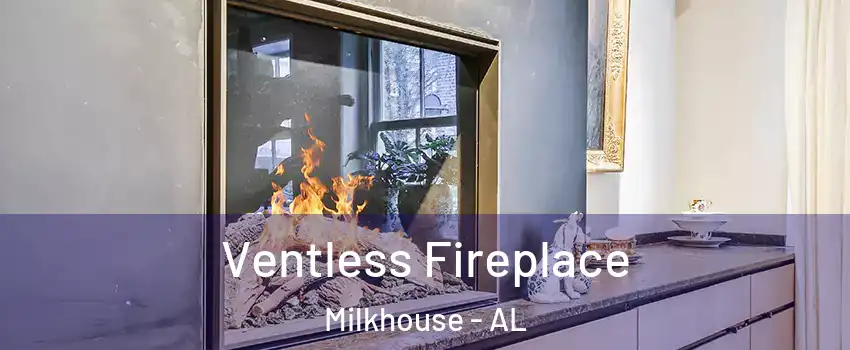 Ventless Fireplace Milkhouse - AL