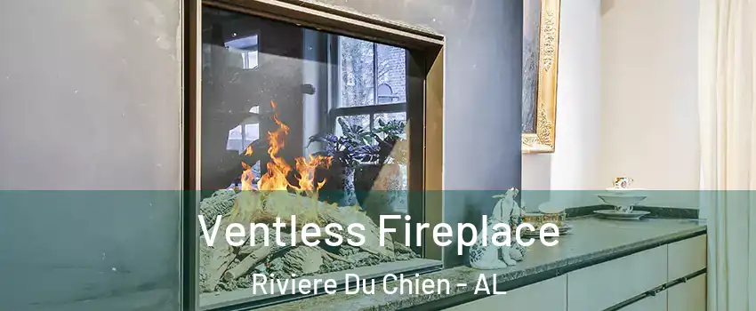 Ventless Fireplace Riviere Du Chien - AL