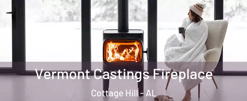 Vermont Castings Fireplace Cottage Hill - AL