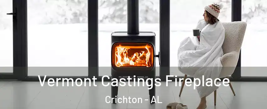Vermont Castings Fireplace Crichton - AL