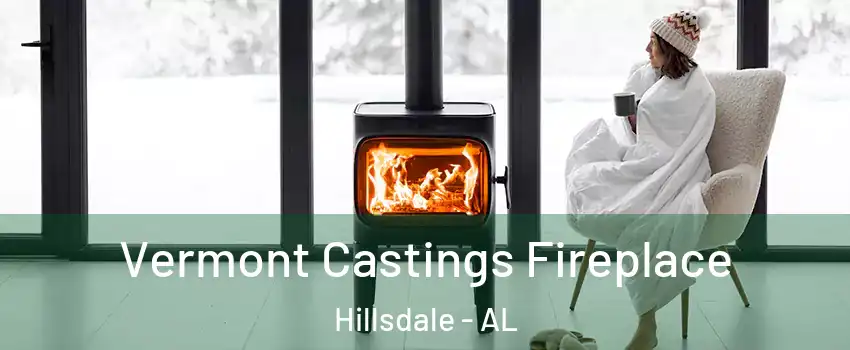 Vermont Castings Fireplace Hillsdale - AL