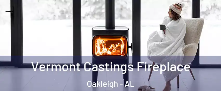 Vermont Castings Fireplace Oakleigh - AL