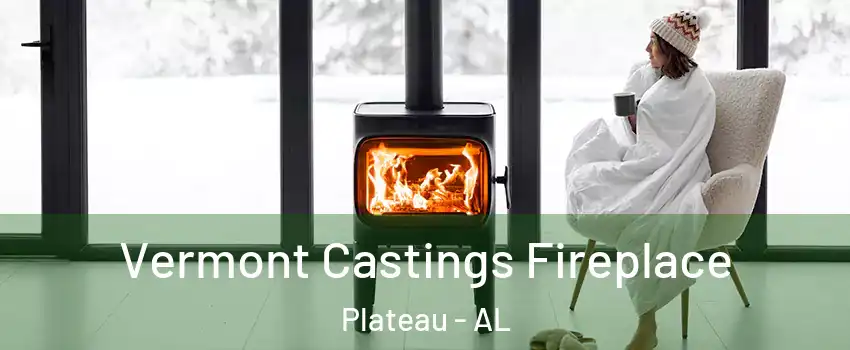 Vermont Castings Fireplace Plateau - AL