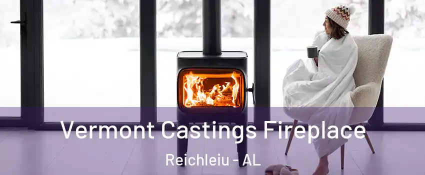 Vermont Castings Fireplace Reichleiu - AL