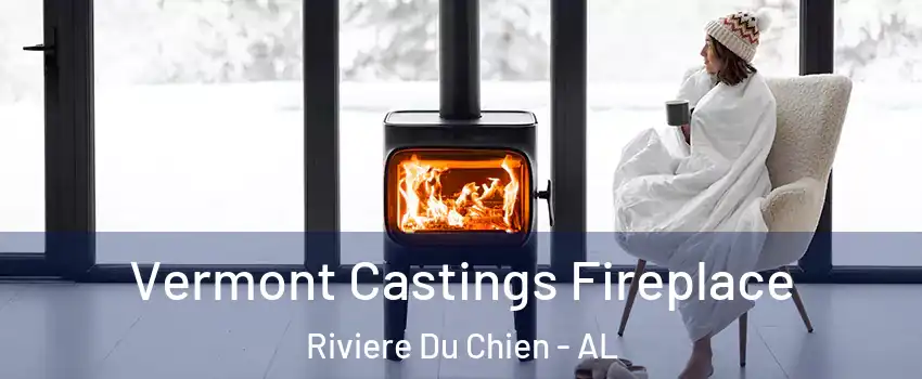 Vermont Castings Fireplace Riviere Du Chien - AL