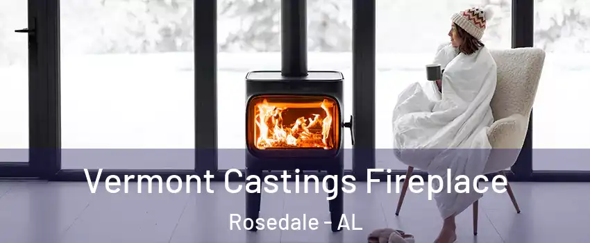 Vermont Castings Fireplace Rosedale - AL