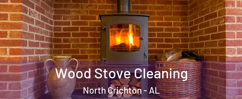 Wood Stove Cleaning North Crichton - AL