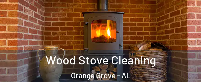 Wood Stove Cleaning Orange Grove - AL