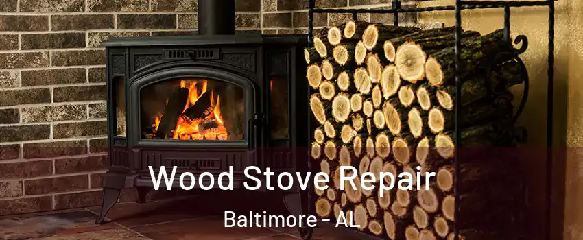 Wood Stove Repair Baltimore - AL
