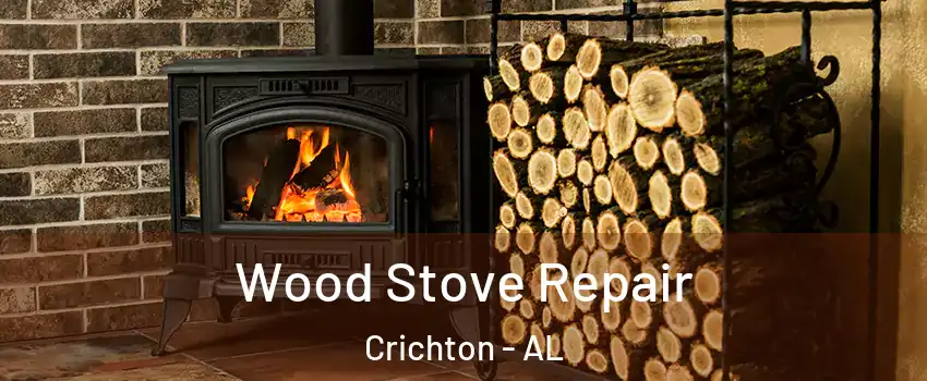 Wood Stove Repair Crichton - AL