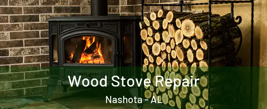 Wood Stove Repair Nashota - AL